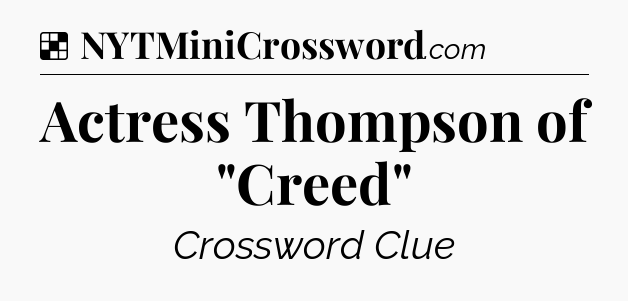 Solution: Actress Thompson of 