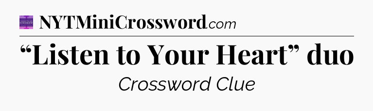 “Listen to Your Heart” duo - Thomas Joseph Crossword