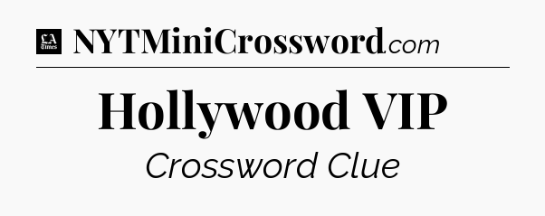 Hollywood VIP - LA Times Crossword