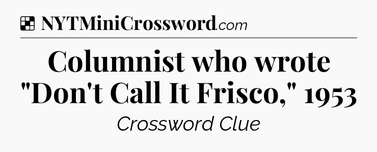 Solution: Columnist who wrote 