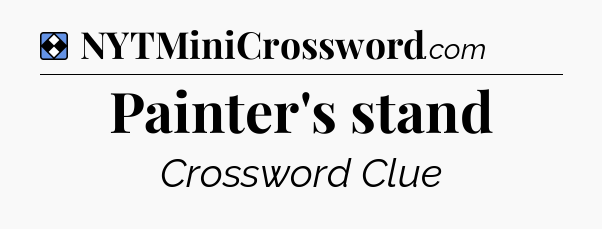 Solution: Painter's stand - NYT Mini Crossword