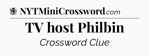 TV host Philbin Crossword Clue