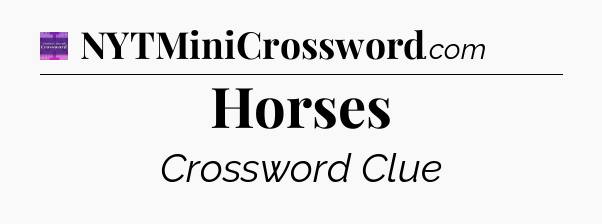Horses - Thomas Joseph Crossword