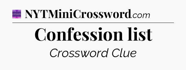Confession list - Thomas Joseph Crossword