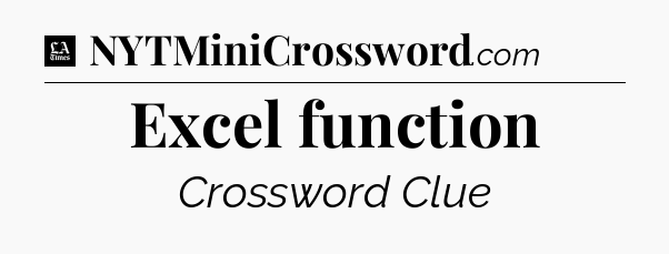 Excel function - LA Times Crossword