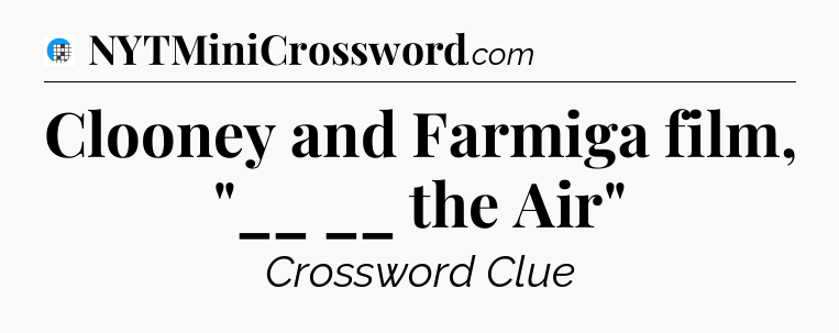 Clooney and Farmiga film, 