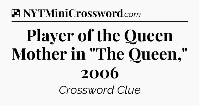 Solution: Player of the Queen Mother in 