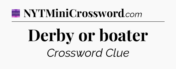 Derby or boater - Thomas Joseph Crossword
