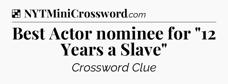 Solution: Best Actor nominee for 