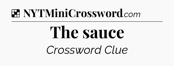 Solution: The sauce - NYT Crossword