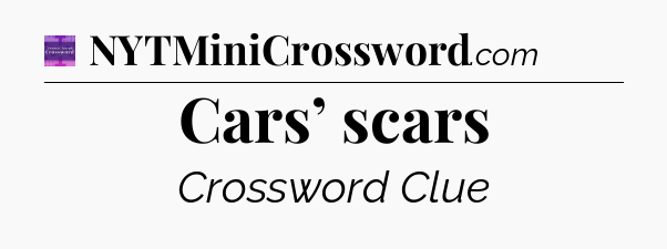 Cars’ scars - Thomas Joseph Crossword