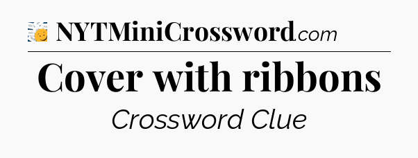 Cover with ribbons - 7 Little Words