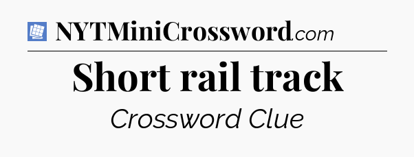 Short rail track Puzzle Page Crossword Clue