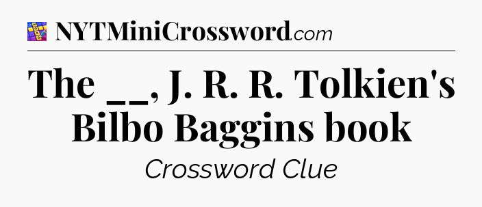 The __, J. R. R. Tolkien's Bilbo Baggins book Codycross