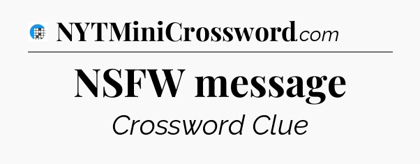 NSFW message Crossword Clue