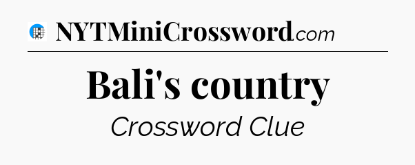 Bali's country Crossword Clue