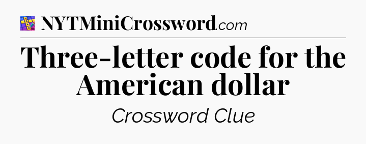 Three-letter code for the American dollar Codycross