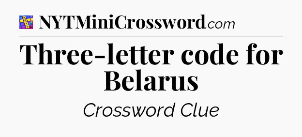 Three-letter code for Belarus Codycross