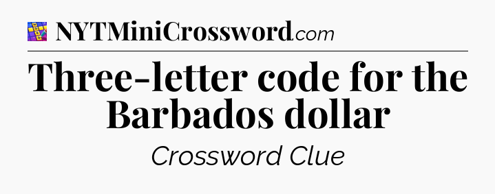 Three-letter code for the Barbados dollar Codycross