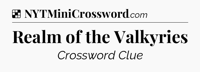 Solution: Realm of the Valkyries - NYT Crossword