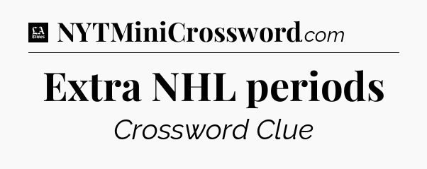 Extra NHL periods - LA Times Crossword