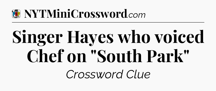 Singer Hayes who voiced Chef on 