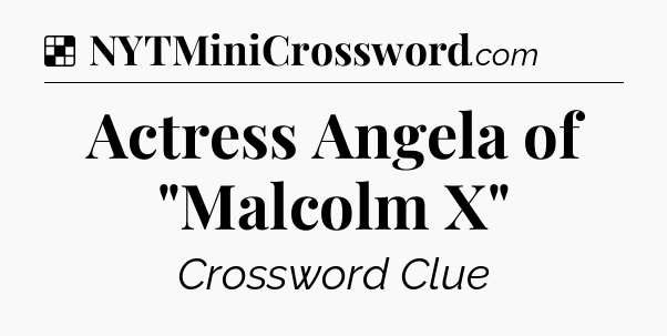 Solution: Actress Angela of 