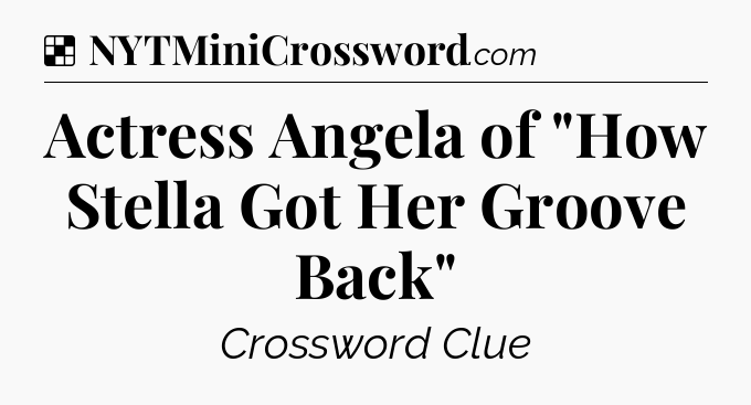 Solution: Actress Angela of 