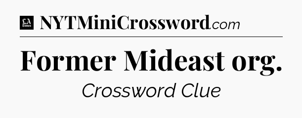Former Mideast org - LA Times Crossword