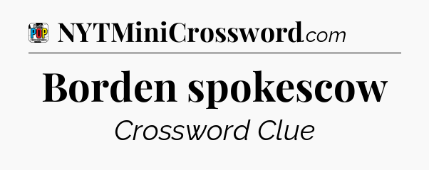 Borden spokescow Crossword Clue