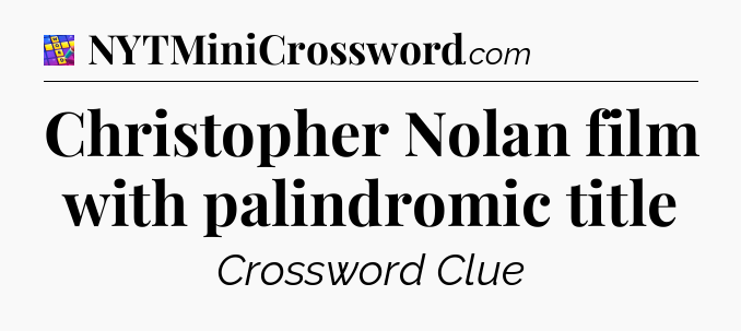 Christopher Nolan film with palindromic title Codycross