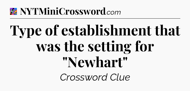 Type of establishment that was the setting for 