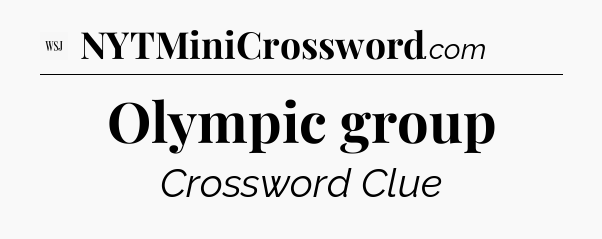 Olympic group - WSJ Crossword