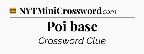 Poi base crossword clue Eugene Sheffer