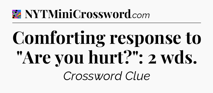 Comforting response to 