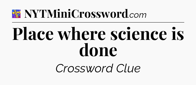 Place where science is done Codycross