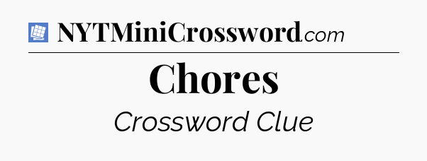 Chores Puzzle Page Crossword Clue