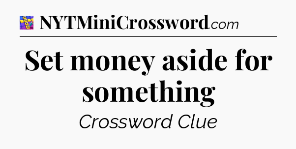Set money aside for something Codycross
