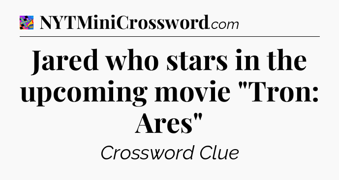 Jared who stars in the upcoming movie 