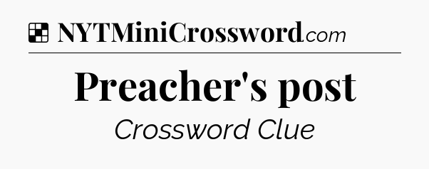 Solution: Preacher's post - NYT Crossword