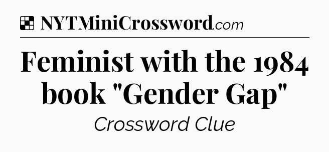 Solution: Feminist with the 1984 book 