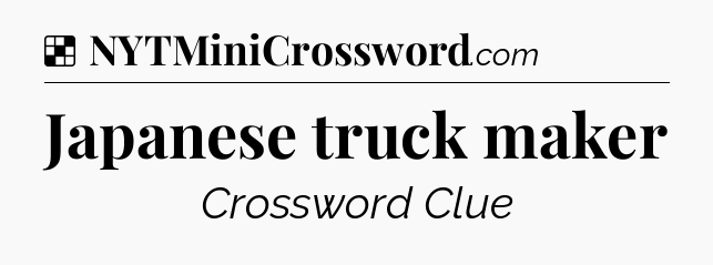 Solution: Japanese truck maker - NYT Crossword