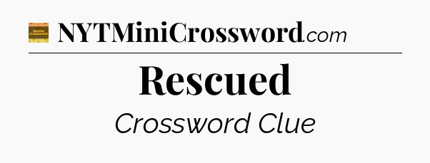 Rescued - Eugene Sheffer Crossword