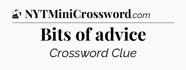 Bits of advice - Daily Themed Classic Crossword
