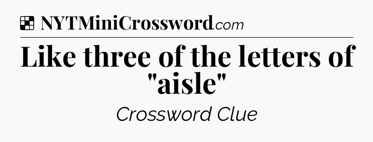 Solution: Like three of the letters of 