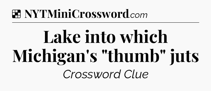 Solution: Lake into which Michigan's 