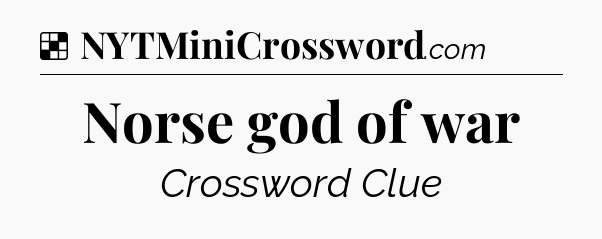 Solution: Norse god of war - NYT Crossword
