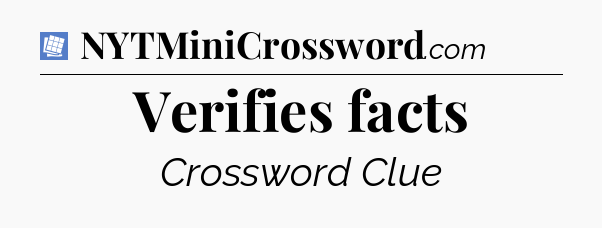 Verifies facts Puzzle Page Crossword Clue