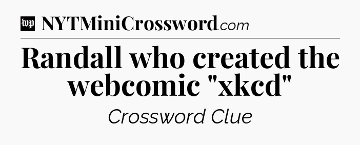 Randall who created the webcomic 