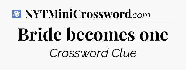 Bride becomes one Puzzle Page Crossword Clue